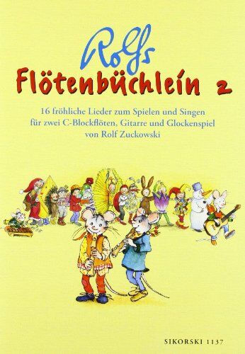 Rolf Zuckowski - Flötenbüchlein. 16 fröhliche Lieder für 2 C-Blockflöten, Gitarre und Glockenspiel: Flötenbüchlein, Bd.2: 16 fröhliche Lieder zum Spielen und Singen ... und Grifftabellen für Blockflöte und Gitarre - Preis vom 30.09.2026 09:01:18 h