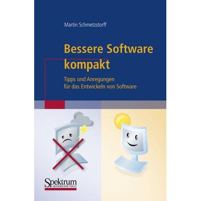 Bessere Software kompakt, Taschenbuch von Martin Schmetzstorff, Spektrum der Wissenschaft, 978-3-8274-2057-2
