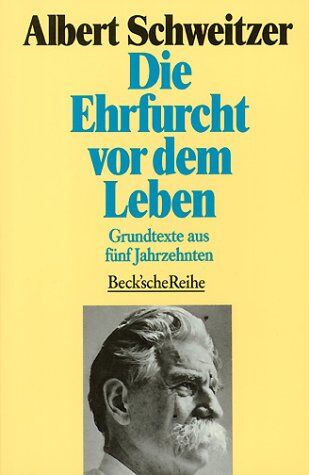 Albert Schweitzer - Die Ehrfurcht vor dem Leben - Preis vom 09.10.2026 07:28:09 h