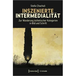 Inszenierte Intermedialität, Fachbücher von Stella Chachali