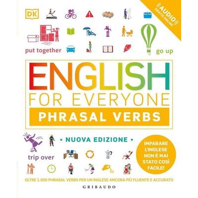 DK English for everyone. English phrasal verbs, Taschenbuch von , Gribaudo