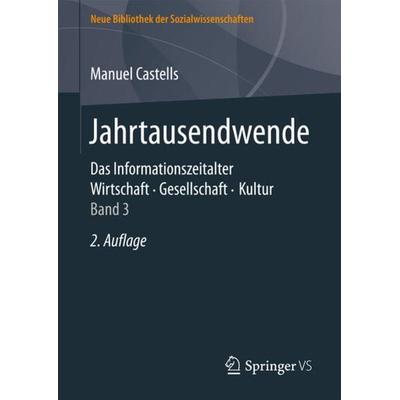 Jahrtausendwende, Gebundene Ausgabe von Manuel Castells, Springer Fachmedien Wiesbaden GmbH, 978-3-658-11271-4