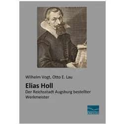 Elias Holl, Sachbücher von Otto E Lau, Wilhelm Vogt