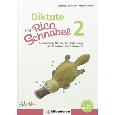 Diktate mit Rico Schnabel, Klasse 2, Geheftet von Stefanie Drecktrah,Mareike Hahn, Mildenberger Verlag GmbH