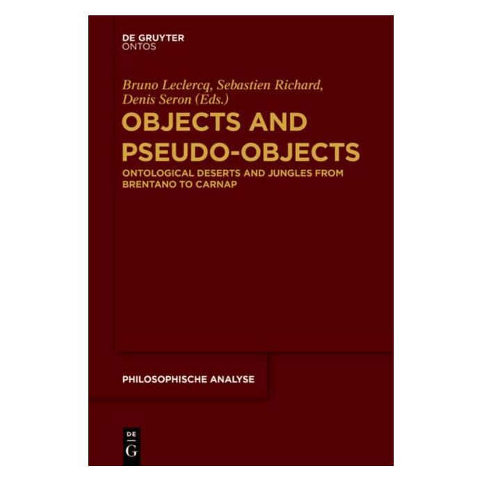 De Gruyter Objects and Pseudo-Objects (Englisch, Hardcover, Bruno LeClercq, Denis Seron, Sebastien Richard) (67750503)
