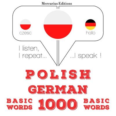 Polski - Niemiecki: 1000 podstawowych słów - JM Gardner, Audio, 9782821132061