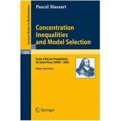 Concentration Inequalities and Model Selection, Fachbücher von Pascal Massart