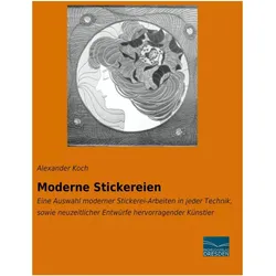 Moderne Stickereien, Ratgeber von Alexander Koch