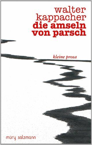 Walter Kappacher - Die Amseln von Parsch: und andere Prosa - Preis vom 09.10.2026 07:28:09 h