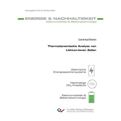 Thermodynamische Analyse von Lithium-Ionen Zellen, Taschenbuch von Gerrit Karl Mertin, Cuvillier Verlag, 978-3-689-52021-2