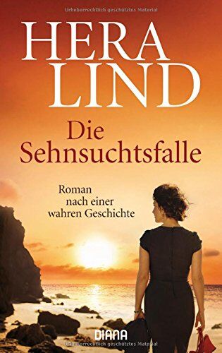Hera Lind - Die Sehnsuchtsfalle: Roman nach einer wahren Geschichte (8) - Preis vom 12.10.2026 11:37:12 h