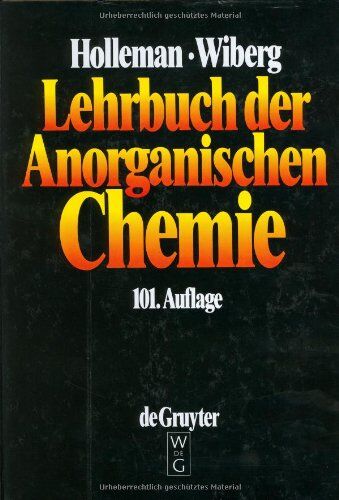 Holleman, Arnold Fr. - Lehrbuch der Anorganischen Chemie - Preis vom 09.10.2026 07:28:09 h