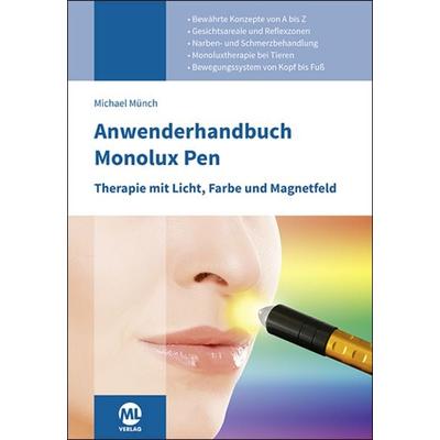 Anwenderhandbuch Monolux Pen, Gebundene Ausgabe von Michael Münch, Mgo fachverlage, 978-3-96474-817-1