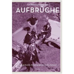Aufbrüche, Sachbücher von Roy Sommer, Hansjörg Quaderer, Roman Banzer