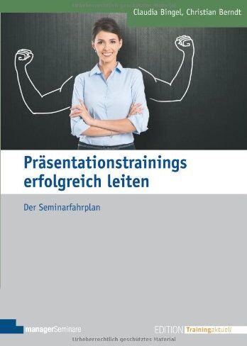 Claudia Bingel - Präsentationstrainings erfolgreich leiten. Der Seminarfahrplan (Edition Training aktuell) - Preis vom 04.10.2026 03:51:26 h