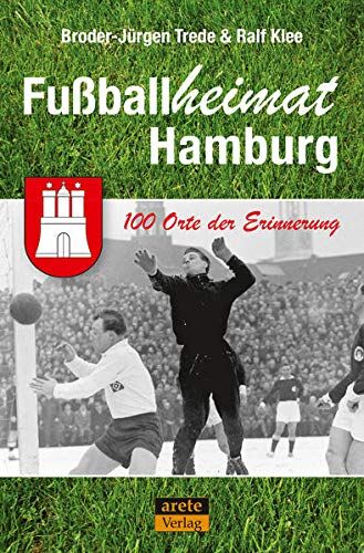 Broder-Jürgen Trede - Fußballheimat Hamburg: 100 Orte der Erinnerung. Ein Stadtreiseführer (Fußballheimat: 100 Orte der Erinnerung) - Preis vom 09.10.2026 07:28:09 h
