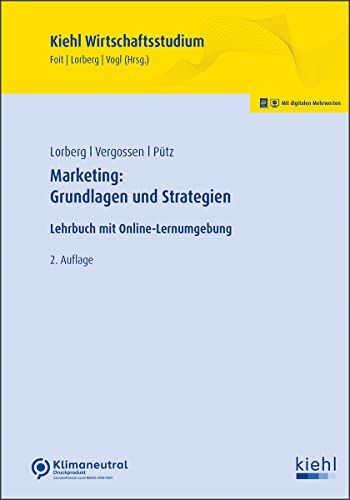 Christoph Pütz - Marketing: Grundlagen und Strategien: Lehrbuch mit Online-Lernumgebung (Kiehl Wirtschaftsstudium) - Preis vom 30.09.2026 22:30:23 h