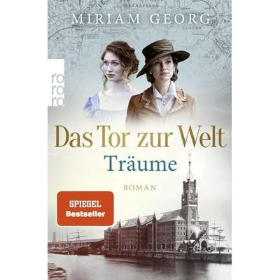 Das Tor zur Welt: Träume, Taschenbuch von Miriam Georg, Rowohlt Taschenbuch