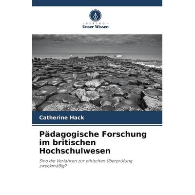 Pädagogische Forschung im britischen Hochschulwesen, Taschenbuch von Catherine Hack, Verlag Unser Wissen