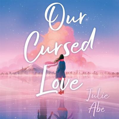Our Cursed Love - Julie Abe, Audio, 9781035041640