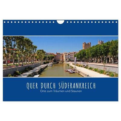 Quer durch Südfrankreich (Wandkalender 2027 DIN A4 quer), CALVENDO Monatskalender