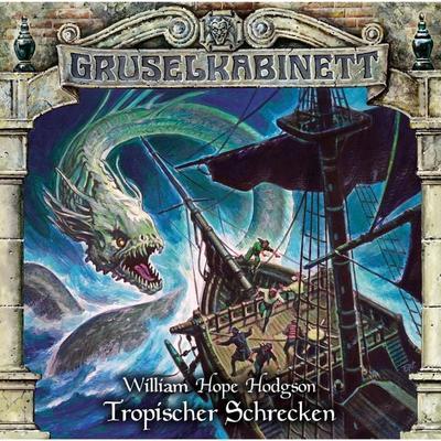 Tropischer Schrecken - William Hope Hodgson, Audio, 4049709944396