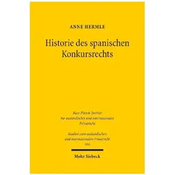Historie des spanischen Konkursrechts, Fachbücher von Anne Hermle