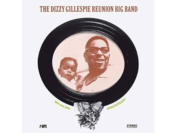 The Dizzy Gillespie Reunion Big Band: 20th and 30t
