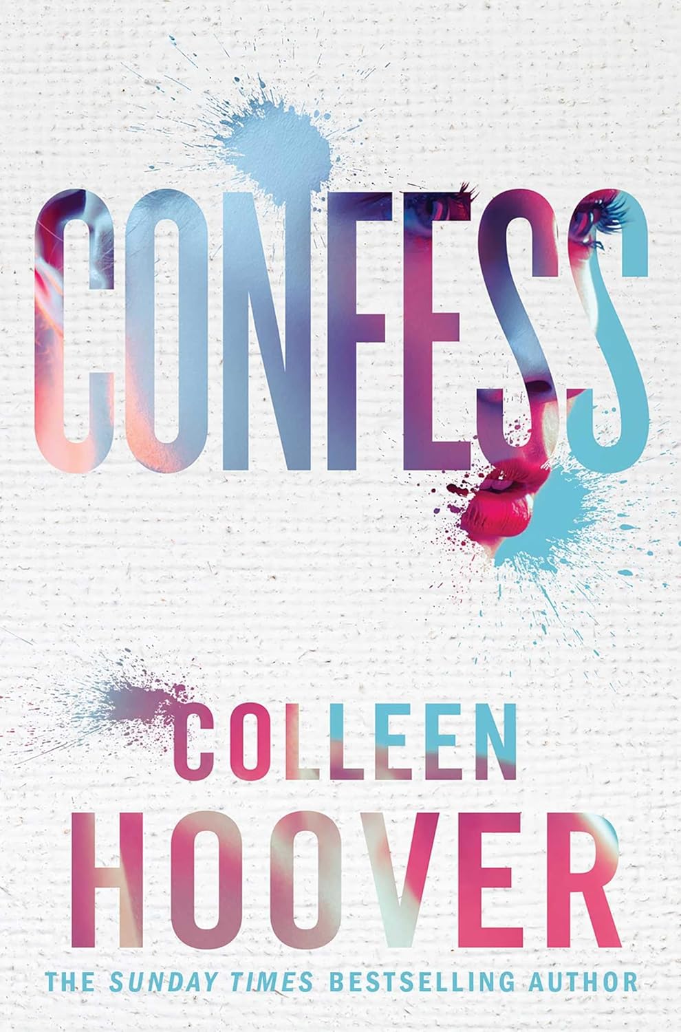Simon & Schuster UK Confess by Colleen Hoover - Emotional Contemporary Romance -  UK Paperback - #1 Bestselling Author