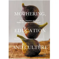 Mothering, Education and Culture, Fachbücher von Deborah Golden, Sveta Roberman, Lauren Erdreich