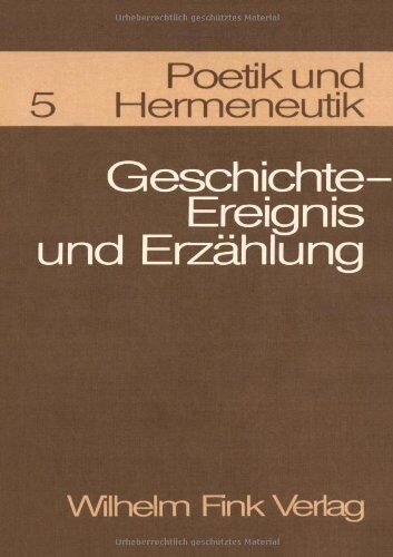 Reinhart Koselleck - Poetik und Hermeneutik, Bd.5, Geschichte, Ereignis und Erzählung - Preis vom 30.09.2026 09:01:18 h