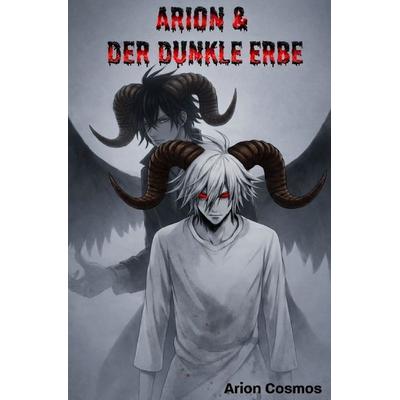 Ramkin Saga / Arion und Der Dunkle Erbe Ramkin Saga, Taschenbuch von Arion Cosmos, Epubli, 978-3-565-33641-8