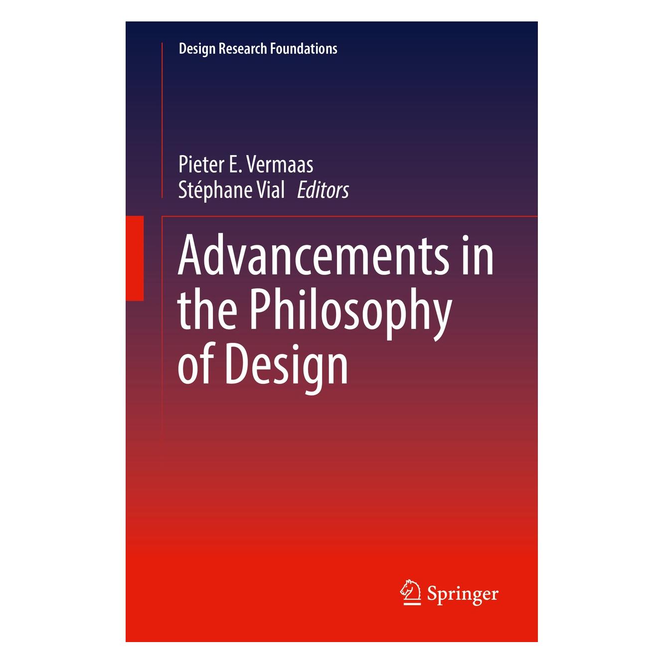 Springer Advancements in the Philosophy of Desig (Englisch, Hardcover, Pieter E. Vermaas, Stéphane Vial) (9783319733012)