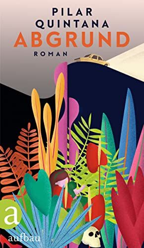 Pilar Quintana - Abgrund: Roman - Preis vom 30.09.2026 09:01:18 h
