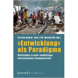 »Entwicklung« als Paradigma, Fachbücher von Patrick Becker, Knut V.M. Wormstädt
