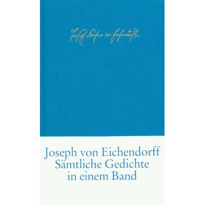 Sämtliche Gedichte und Versepen, Gebundene Ausgabe von Joseph Eichendorff, Insel