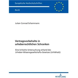 Vertragsvorbehalte in urheberrechtlichen Schranken, Fachbücher von Julian Schemmann