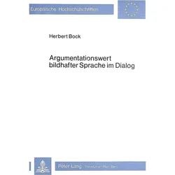 Argumentationswert bildhafter Sprache im Dialog, Fachbücher von Herbert Bock