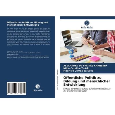Öffentliche Politik zu Bildung und menschlicher Entwicklung, Taschenbuch von Alexandre de Freitas Carneiro,Nilda Catalina Tañski,Maurício Corrêa da