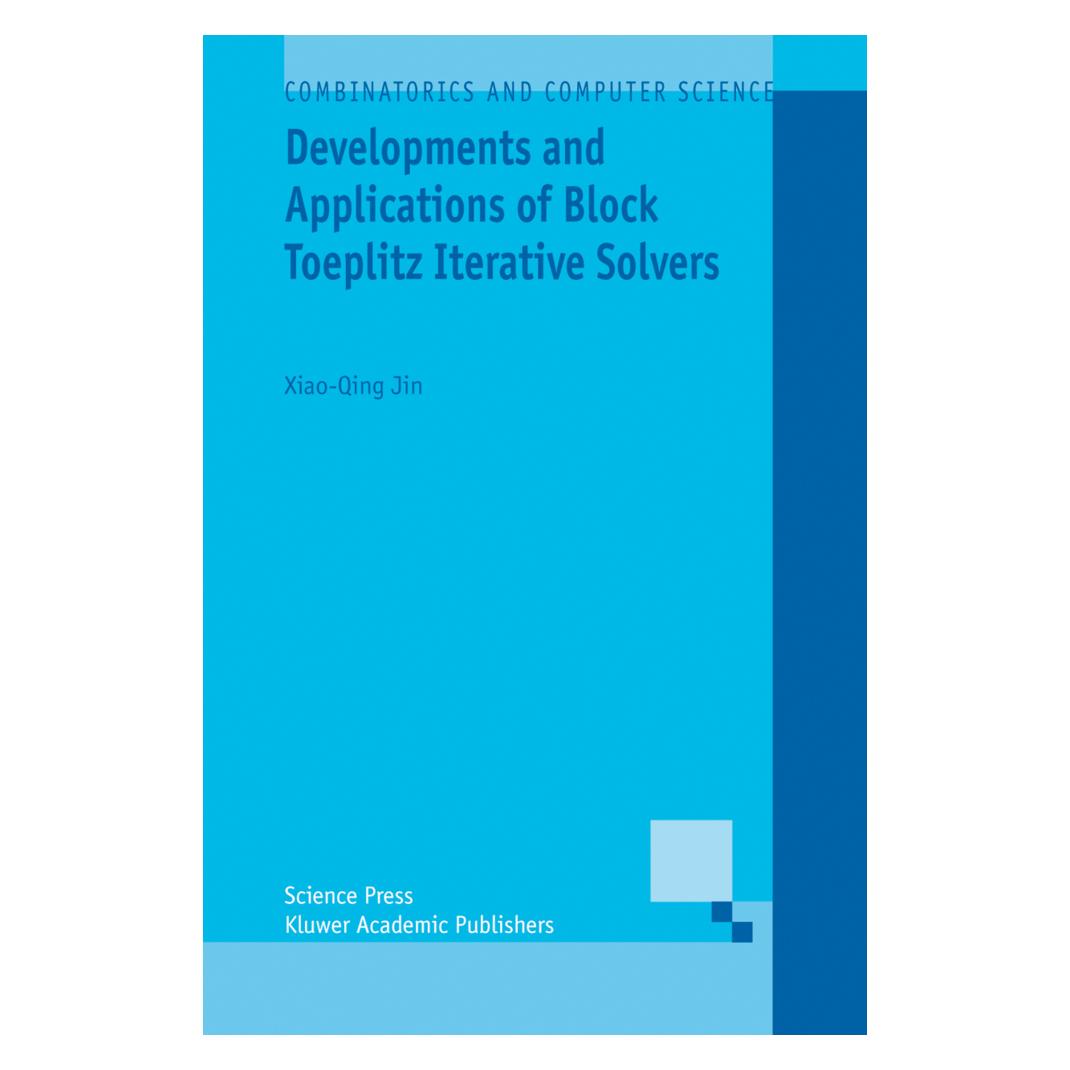 Springer Developments and Applications of Block Toeplitz Iterative Solvers (Englisch, Softcover, Xiao-Qing Jin) (55374686)