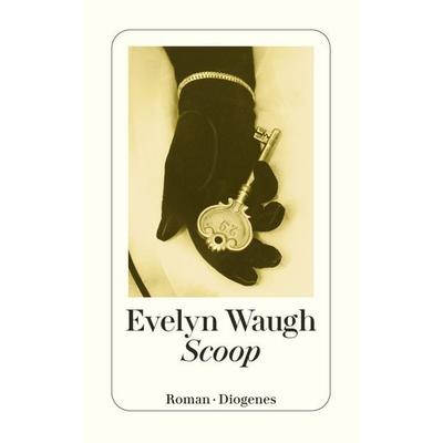 Scoop, Taschenbuch von Evelyn Waugh, Diogenes Verlag AG
