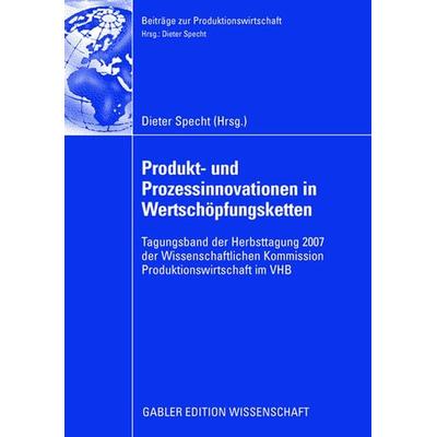 Produkt- und Prozessinnovationen in Wertschöpfungsketten, Taschenbuch von , Betriebswirtschaftlicher Verlag Gabler, 978-3-8349-1086-8
