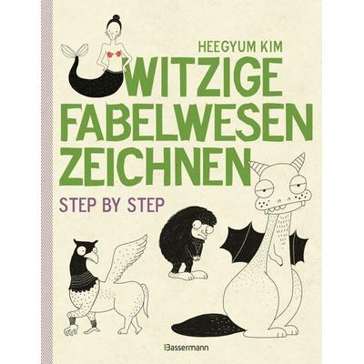 Witzige Fabelwesen zeichnen. Von Alraune bis Zombie, von Drache bis Einhorn - mit vielen individuellen Varianten - für Comic-, Cartoon- und