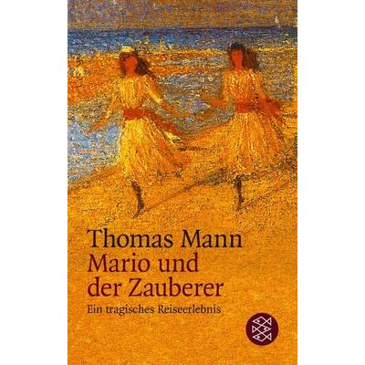 Mario und der Zauberer, Taschenbuch von Thomas Mann, Fischer Taschenbuch Verlag