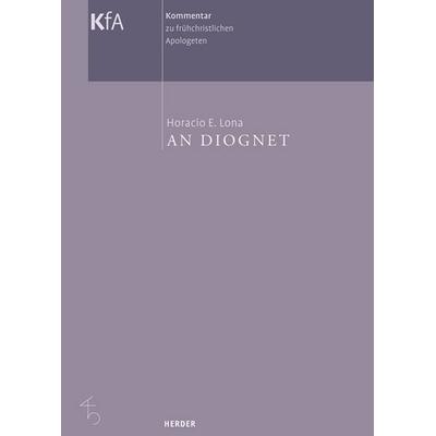 An Diognet, Gebundene Ausgabe von Horacio E. Lona, Herder, 978-3-451-27679-8