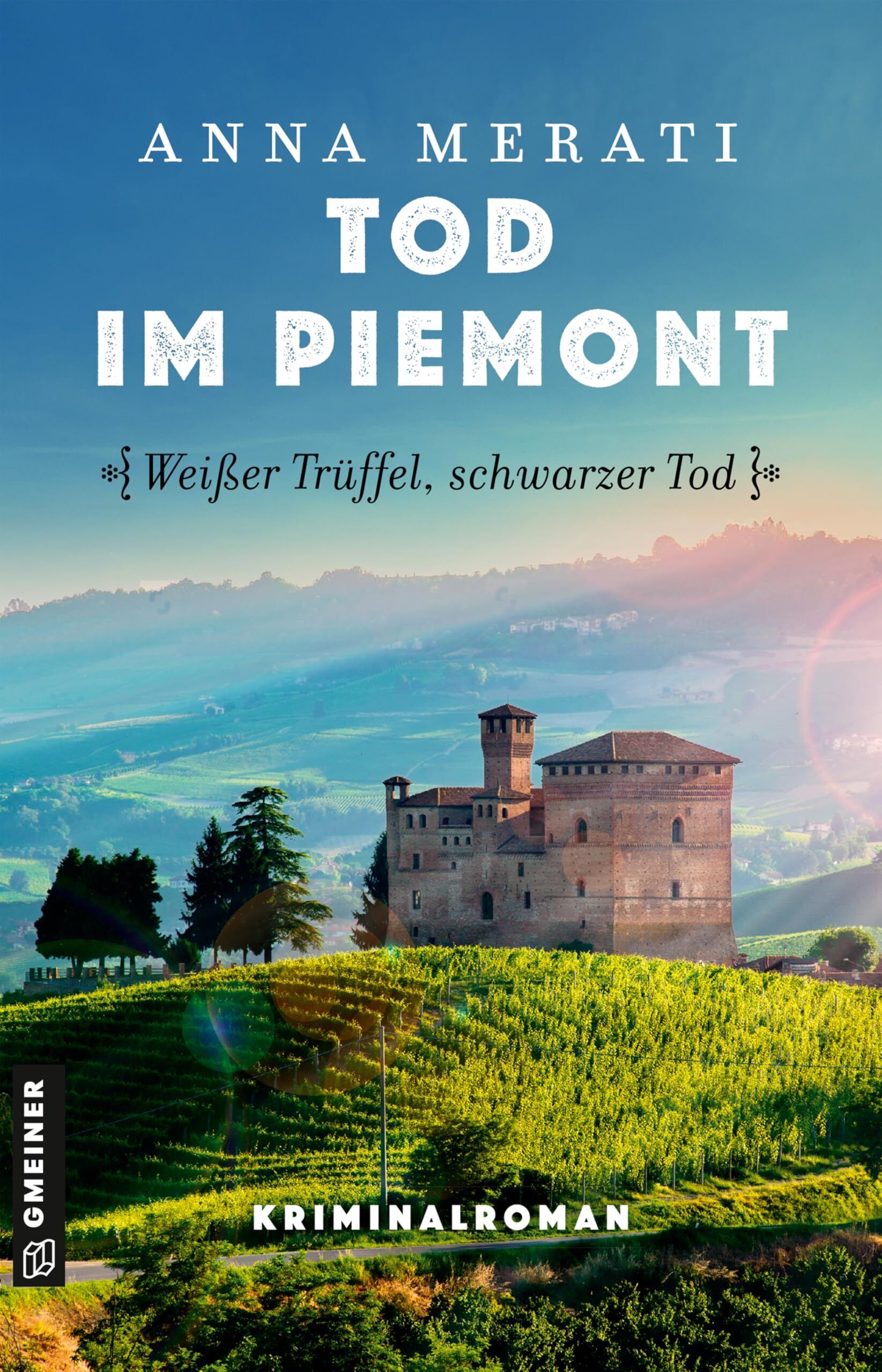 Anna Merati - Tod im Piemont - Weißer Trüffel, schwarzer Tod - Preis vom 07.10.2026 11:45:10 h
