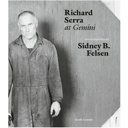 Felsen:Richard Serra at Gemini, Fachbücher von Sidney B. Felsen