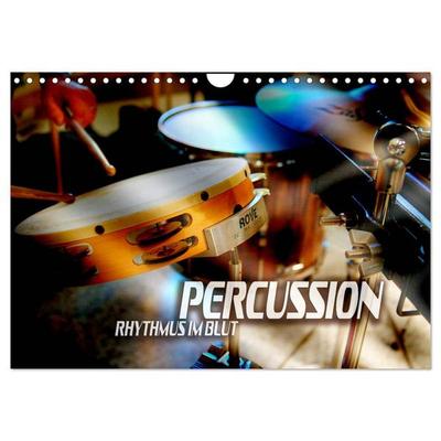 Percussion - Rhythmus im Blut (Wandkalender 2026 DIN A4 quer), CALVENDO Monatskalender