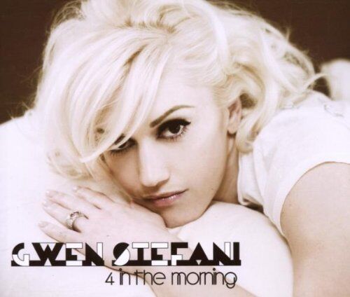 Gwen Stefani - 4 in the Morning - Preis vom 05.10.2026 03:47:11 h