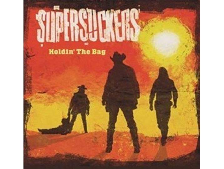 Supersuckers - Holdin' The Bag